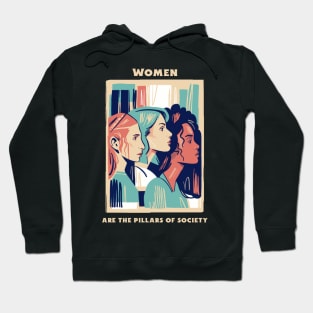 Women Are The Pillars of Society Hoodie